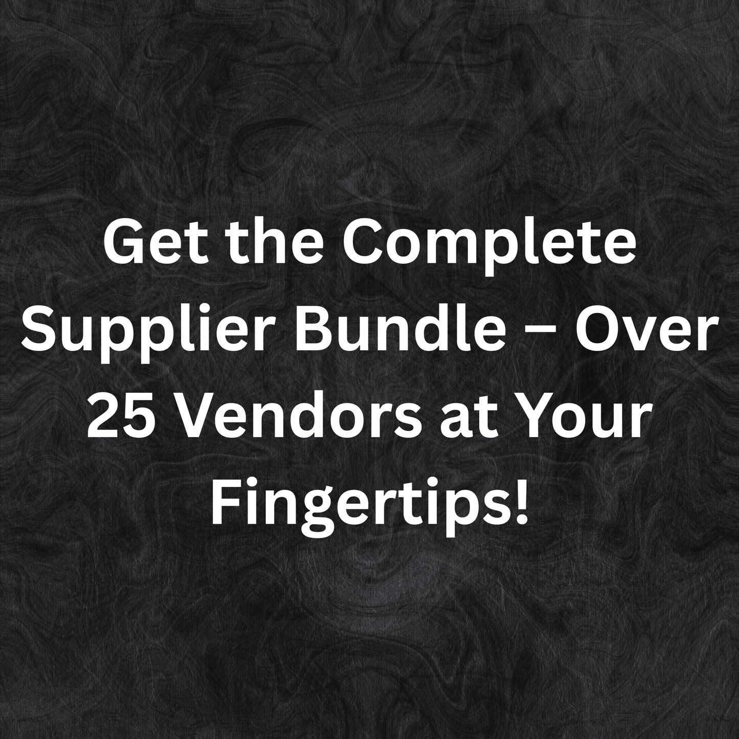 All Supplier Bundle (Over 25 Vendors Included)